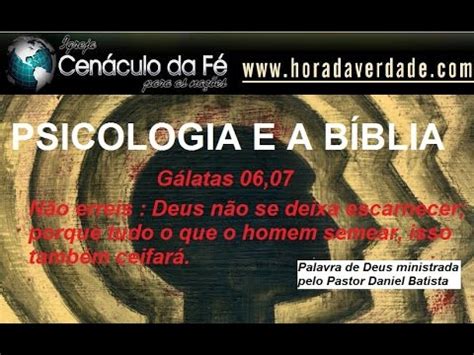 Psicologia e a Bíblia   Pastor Daniel Batista  12/07/12 ...