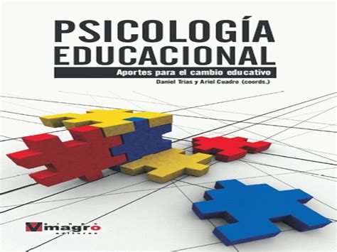 Psicología Educacional: Aportes para el cambio educativo ...