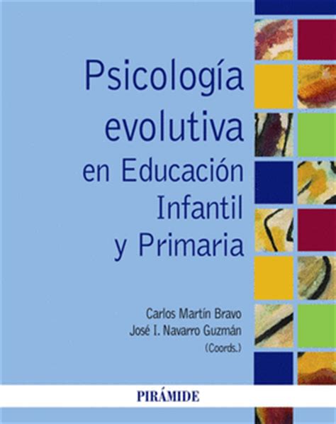 PSICOLOGÍA EVOLUTIVA EN EDUCACIÓN INFANTIL Y PRIMARIA ...