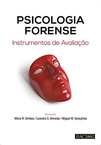 Psicologia Forense. Instrumentos de Avaliação PDF Miguel M ...