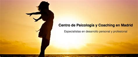 Psicólogos Madrid Centro. Centro de Psicología y Coaching ...