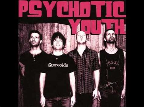 Psychotic Youth   Keeps You Running   YouTube