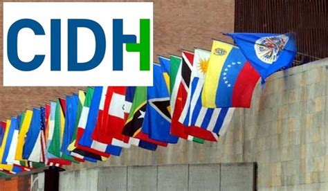 ¿Qué es CIDH – Comisión Interamericana de Derechos Humanos ...
