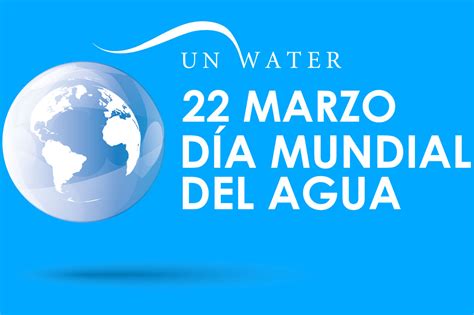 Qué es el Día Mundial del Agua? | Foro CILAC