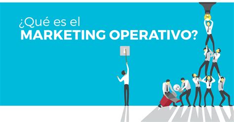 ¿Qué es el marketing operativo? | | Cícero Comunicación