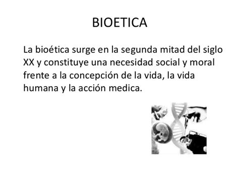 Que es la bioetica?