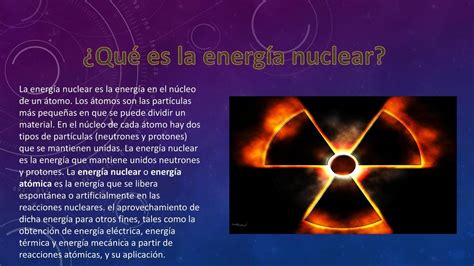 ¿Qué es la energía nuclear?   ppt descargar