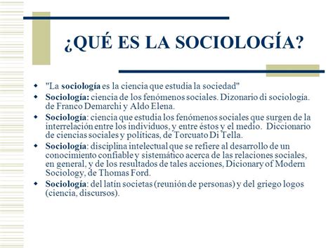 ¿QUÉ ES LA SOCIOLOGÍA?  La sociología es la ciencia que ...