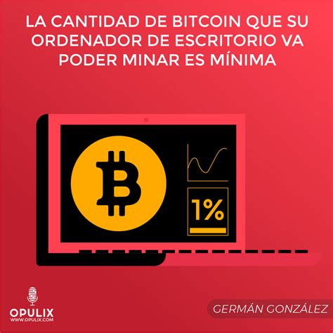 ¿Qué es minar BitCoin?   Opulix