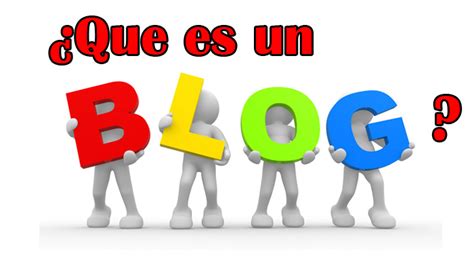¿Qué es un Blog? y ¿Por qué son tan populares?   Blog ...