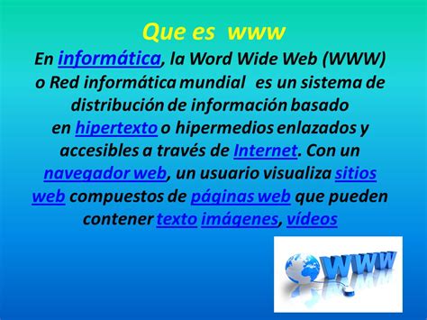 Que es www En informática, la Word Wide Web  WWW  o Red ...