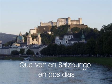 Que ver y hacer en Salzburgo en dos días | Guia de la ciudad