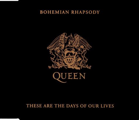 Queen   Bohemian Rhapsody / These Are The Days Of Our ...