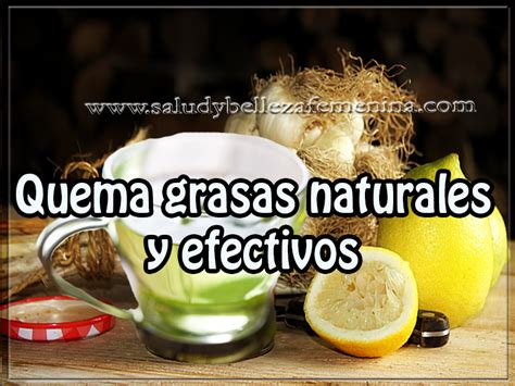 Quema grasas naturales y efectivos   Salud y belleza