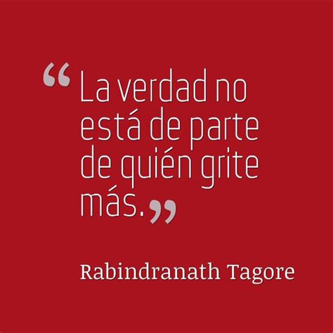 Rabindranath Tagore verdad #frase | tagore | Pinterest ...