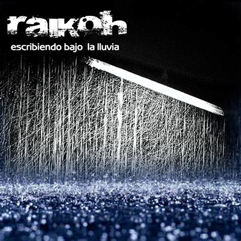 Raikoh   Escribiendo bajo la lluvia » Álbum Hip Hop Groups