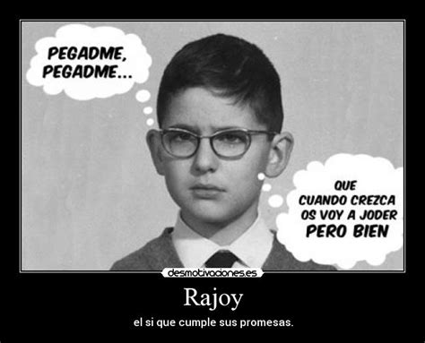 Rajoy | Desmotivaciones