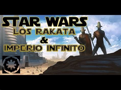 RAKATA  IMPERIO INFINITO | Star Wars Fans España   YouTube