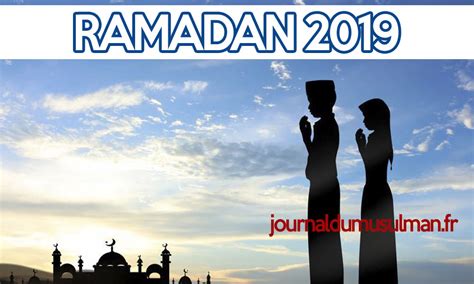 Ramadan 2019 : dates et calendrier du début et de fin Le ...