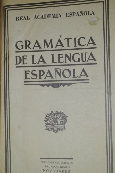 Real Academia Gramatica De La Lengua Española 1942   $ 175 ...