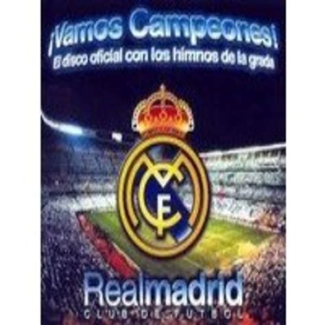 Real Madrid ¡Vamos Campeones! El disco oficial de los ...