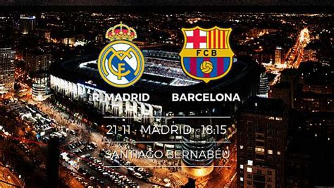 Real Madrid vs Barcelona: Horario del Madrid Barça y cómo ...