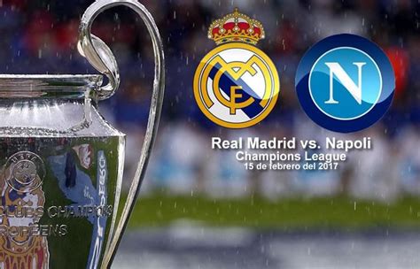 Real Madrid vs. Napoli: Transmisión EN VIVO   Liga de ...