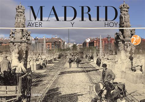 Recomendamos…’Madrid ayer y hoy’ | Ediciones La Librería