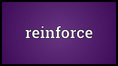 Reinforce Meaning   YouTube