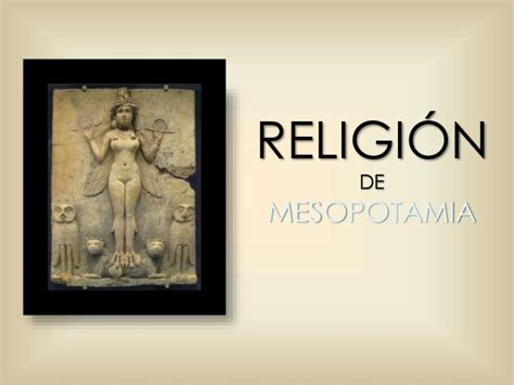 Religion De Mesopotamia Historia del Arte
