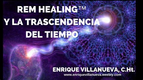 REM Healing y La Trascendencia del Tiempo   YouTube