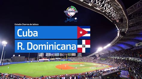 Rep. Dominicana vs Cuba | Serie del Caribe Jalisco 2018 ...