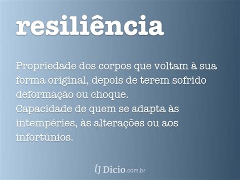 Resiliência   Dicio, Dicionário Online de Português