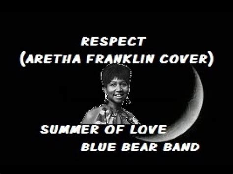 Respect!  Aretha Franklin cover    YouTube