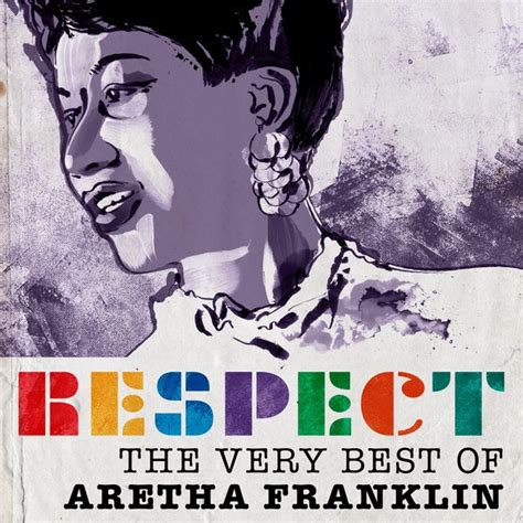 Respect: The Very Best of Aretha Franklin Album by Aretha ...