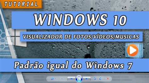 Restaure o visualizador de foto do Windows 7 no Windows 10 ...