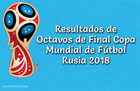 Resultados de Hoy 03 de Julio Octavos de Final Copa ...