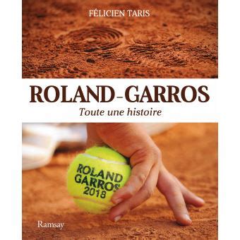 Roland Garros 2018   broché   F. Taris   Achat Livre ...