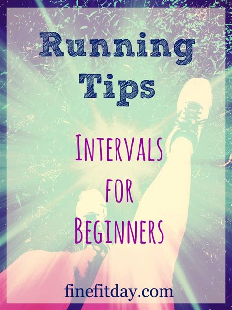 Running Tips   Intervals for Beginners   Fine Fit Day
