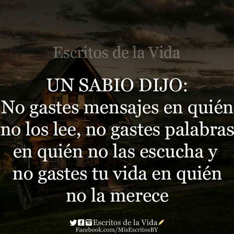 Sabio No gastes mensajes en quién no los leé, no gastes ...