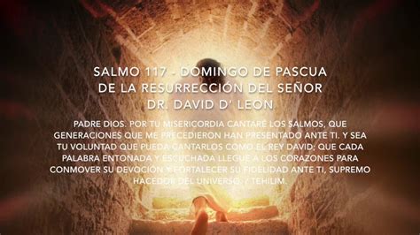 SALMO 117 Domingo de Pascua de la Resurrección del Señor ...