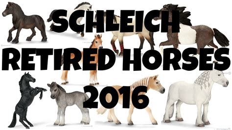 SCHLEICH RETIRED HORSES 2016 | horzielover   YouTube