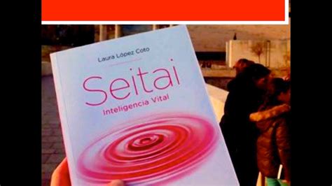 Seitai Inteligencia Vital, el libro de la Vida y del Saber ...