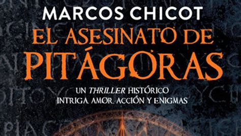 “El asesinato de Pitágoras” de Marcos Chicot – Ateneo ...