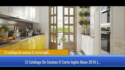 →El catálogo de cocinas El Corte Inglés   YouTube