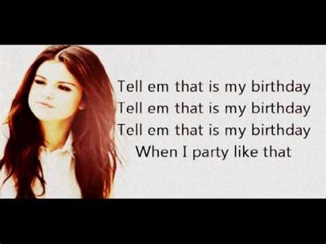 Selena Gomez   Birthday  lyrics    YouTube