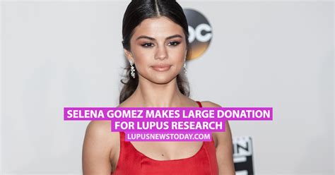 Selena Gomez Makes Large Donation for Lupus Research ...