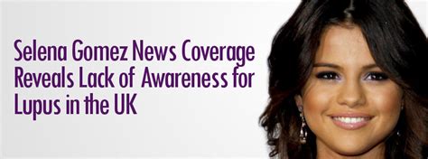Selena Gomez News Coverage Reveals Lack of Awareness for Lupus