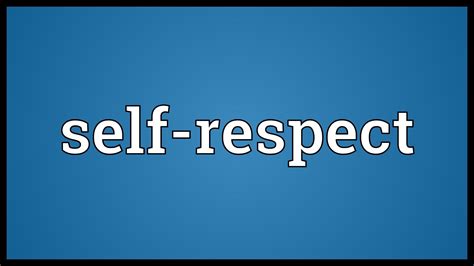 Self respect Meaning YouTube