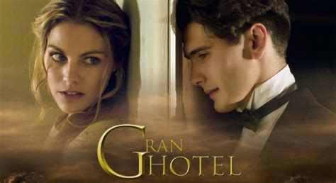 ‘Gran Hotel’ demuestra con su segunda temporada que es la ...